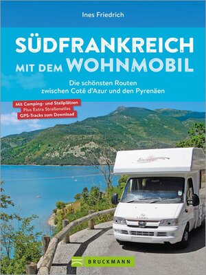 cover image of Südfrankreich mit dem Wohnmobil Die schönsten Routen zwischen Cotê d'Azur und den Pyrenäen  Button